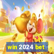 win 2024 bet